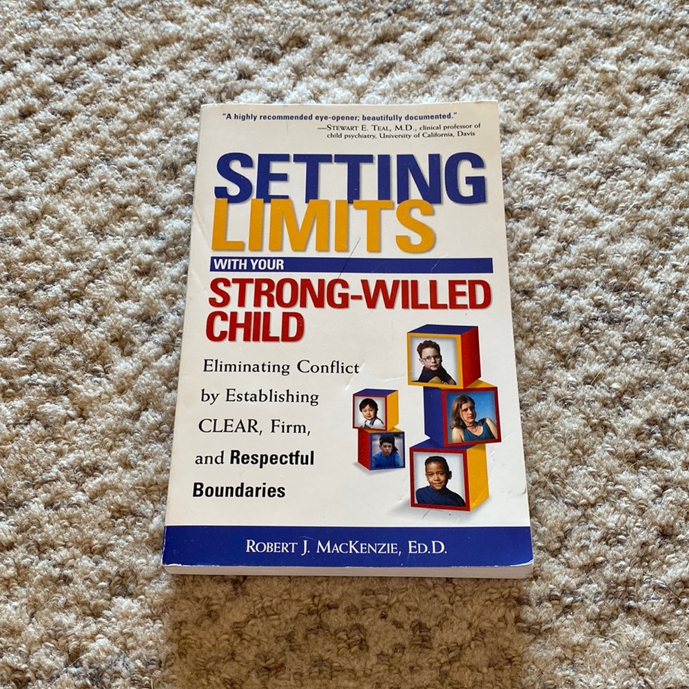 Setting Limits with Your Strong-Willed Child Parenting Book